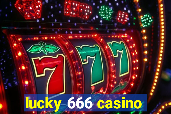 lucky 666 casino